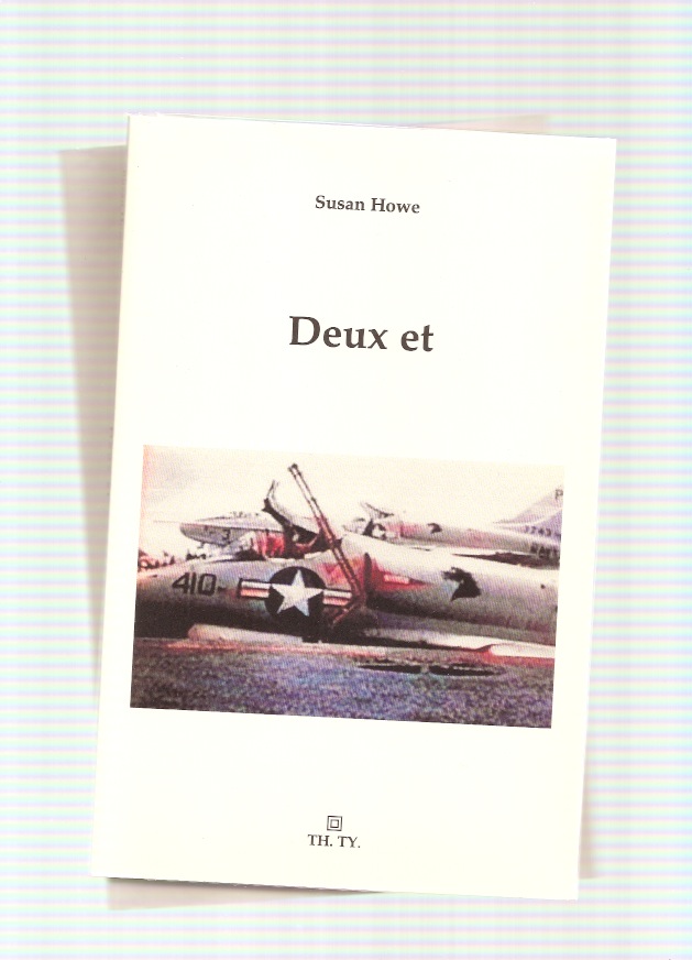 HOWE, Susan - Deux et